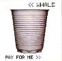 Обложка Whale: Pay for me